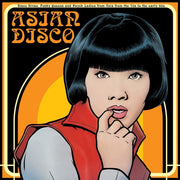 Various - Asian Disco (Disco Divas, Funky Queens And Psych Ladies From Asia From The 70s To The Early 90s)